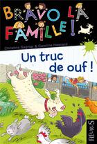 Couverture du livre « Un truc de ouf ! » de Christine Sagnier et Caroline Hesnard aux éditions Fleurus