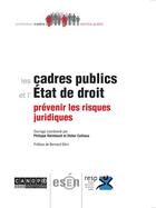 Couverture du livre « Les cadres publics et l'Etat de droit ; prévenir les risques juridiques » de Philippe Raimbault et Didier Cultiaux aux éditions Reseau Canope