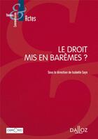 Couverture du livre « Le droit mis en barèmes ? » de Isabelle Sayn aux éditions Dalloz