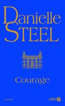 Couverture du livre « Courage » de Danielle Steel aux éditions Presses De La Cite