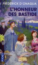 Couverture du livre « L'honneur des Bastide » de Frederick D' Onaglia aux éditions Pocket