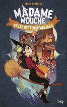 Couverture du livre « Madame Mouche et les sept inséparables » de Remi D' Auberpre aux éditions Pocket Jeunesse