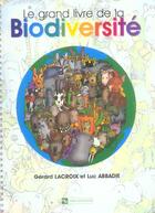 Couverture du livre « Le grand livre de la biodiversite » de Lacroix/Abbadie aux éditions Cnrs