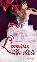 Couverture du livre « L'emprise du désir » de Charlotte Featherstone aux éditions Harlequin