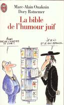 Couverture du livre « Bible de l'humour juif t1 (la) » de Marc-Alain Ouaknin aux éditions J'ai Lu