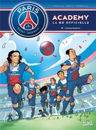 Couverture du livre « Paris Saint-Germain Academy ; la BD officielle Tome 3 : affrontements » de Mathieu Mariolle et Perdrolle et Bento aux éditions Soleil