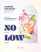 Couverture du livre « Cocktails no low » de Matthias Giroud aux éditions Grund