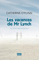 Couverture du livre « Les vacances de Mr. Lynch » de Catherine O'Flynn aux éditions Editions Actes Sud