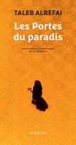 Couverture du livre « Les portes du paradis » de Taleb Alrefai aux éditions Actes Sud