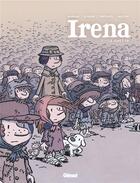 Couverture du livre « Irena Tome 1 : le ghetto » de Jean-David Morvan et Severine Trefouel et David Evrard aux éditions Glenat