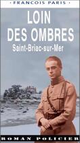 Couverture du livre « Loin des ombres ; Saint-Briac-sur-Mer » de Francois Paris aux éditions Ouest & Cie