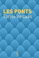 Couverture du livre « Les ponts » de Tarjei Vesaas aux éditions Cambourakis