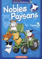 Couverture du livre « Nobles paysans Tome 3 » de Hiromu Arakawa aux éditions Kurokawa