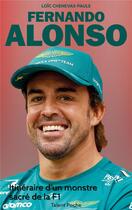 Couverture du livre « Fernando Alonso : Itinéraire d'un monstre sacré de la F1 » de Loic Chenevas-Paule aux éditions Talent Poche