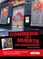 Couverture du livre « Commedia dell muerte aux marronniers - bonnier se dechaine » de Bragard Dominique aux éditions Maboza Domino