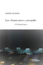 Couverture du livre « « Les beaux mecs », un mythe » de Marie Vaudan aux éditions Hello Editions