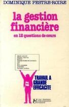 Couverture du livre « Gestion finan 12 quest co » de Pestre-Roire aux éditions Organisation