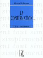 Couverture du livre « Confirmation » de Herbreteau aux éditions Editions De L'atelier