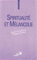 Couverture du livre « Spiritualite et melancolie » de Wiggermann Kf aux éditions Mediaspaul