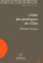 Couverture du livre « L'élite des politiques de l'état » de William Genieys aux éditions Presses De Sciences Po