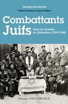 Couverture du livre « Combattants juifs dans les armées de libération ; témoignages » de Georges Brandstatter aux éditions Ouest France