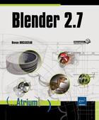 Couverture du livre « Blender 2.7 » de Ronan Ducluzeau aux éditions Eni