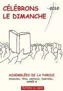 Couverture du livre « Celebrons le dimanche-annee b,assemblees de la parole » de Et Metzger Clavier aux éditions Signe