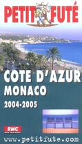 Couverture du livre « COTE D'AZUR MONACO (édition 2004/2005) » de Collectif Petit Fute aux éditions Le Petit Fute