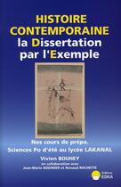 Couverture du livre « La dissertation en histoire contemporaine par l'exemple » de Vivien Bouhey aux éditions Eska