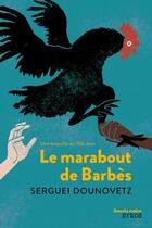 Couverture du livre « Le marabout de Barbès » de Serge Dounovetz aux éditions Syros