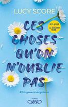 Couverture du livre « Ces choses qu'on n'oublie pas Tome 1 » de Lucy Score aux éditions Michel Lafon