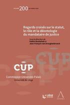 Couverture du livre « Regards croisés sur le statut, le rôle et la déontologie du mandataire de justice » de  aux éditions Anthemis