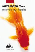 Couverture du livre « La rivière aux lucioles » de Teru Miyamoto aux éditions Picquier