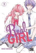 Couverture du livre « Real girl Tome 3 » de Mao Nanami aux éditions Pika