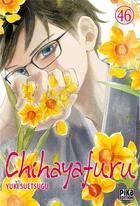 Couverture du livre « Chihayafuru Tome 46 » de Yuki Suetsugu aux éditions Pika