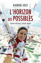 Couverture du livre « L'horizon des possibles » de Karine Joly aux éditions City