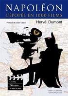 Couverture du livre « Napoléon ; l'épopée en 1000 films » de Herve Dumont aux éditions Ides Et Calendes