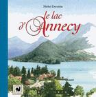 Couverture du livre « Le lac d'Annecy » de Michel Duvoisin aux éditions Equinoxe