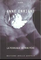 Couverture du livre « La perruque de mon pere » de Anne Enright aux éditions Joelle Losfeld