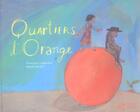Couverture du livre « Quartiers d'orange » de Legendre/Fortier aux éditions Thierry Magnier