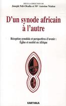 Couverture du livre « D'un synode africain à l'autre » de Joseph-Marie Ndi-Okalla et Antoine Ntalou aux éditions Karthala