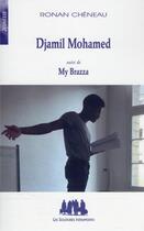 Couverture du livre « Djamil Mohamed ; my Brazza » de Ronan Cheneau aux éditions Solitaires Intempestifs