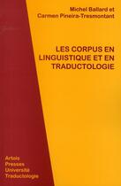 Couverture du livre « Les corpus en linguistique et en traductologie » de Pineira/Ballard aux éditions Pu D'artois