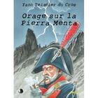Couverture du livre « Orage sur la Pierra Menta » de Yann Teissier Du Cros aux éditions Editions Thot