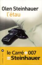 Couverture du livre « L'étau » de Olen Steinhauer aux éditions Liana Levi