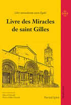 Couverture du livre « Livre des miracles de saint Gilles » de Pierre-Gilles Girault et Marcel Girault aux éditions Paradigme