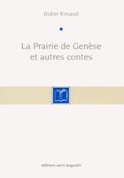 Couverture du livre « La prairie de genèse et autres contes » de Didier Rimaud aux éditions Saint Augustin