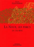 Couverture du livre « La noue, les parcs ou j'ai rêvé » de Alain Gluckstein aux éditions Folies D'encre
