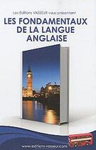 Couverture du livre « Les fondamentaux de la langue anglaise » de Jean-Pierre Vasseur aux éditions Jean-pierre Vasseur