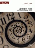 Couverture du livre « L'énigme du temps ; vers une philosophie du sablier » de Laurence Vanin aux éditions Detrad Avs